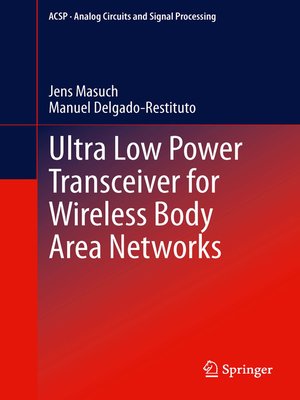 cover image of Ultra Low Power Transceiver for Wireless Body Area Networks